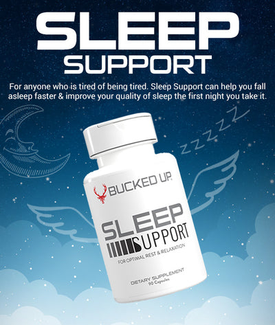 Bucked Up Sleep Support